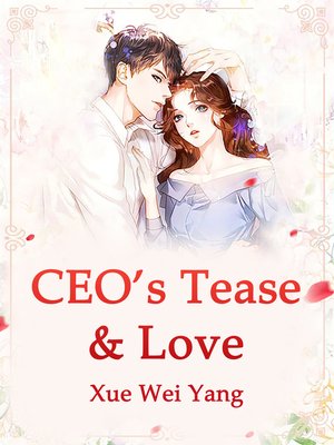 cover image of CEO's Tease & Love